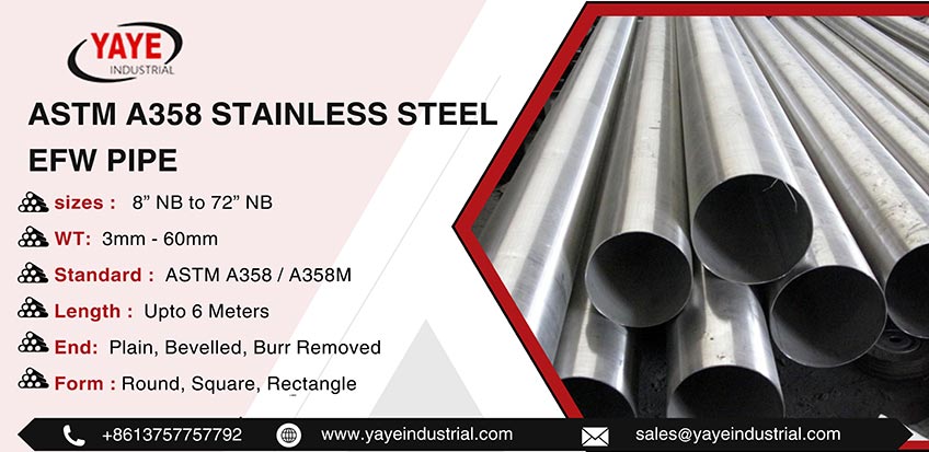 ASTM A358 Stainless Steel EFW Pipe